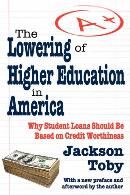 The Lowering of Higher Education in America