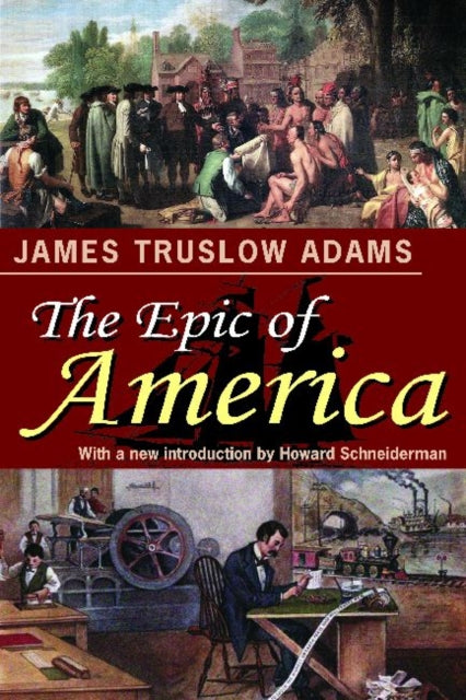 Book cover of: Epic of America. By: James Truslow Adams