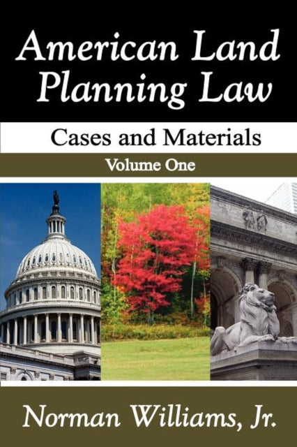 Book cover of: American Land Planning Law. By: Williams, Norman