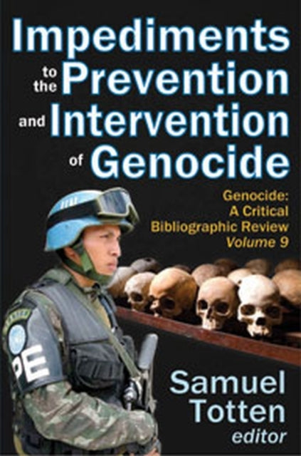 Book cover of: Impediments to the Prevention and Intervention of Genocide. By: Samuel Totten