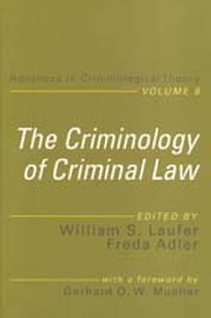 Book cover of: Criminology of Criminal Law. By: William Laufer