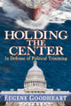 Book cover of: Holding the Center. By: Eugene Goodheart