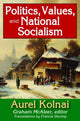 Book cover of: Politics, Values, and National Socialism. By: Aurel Kolnai