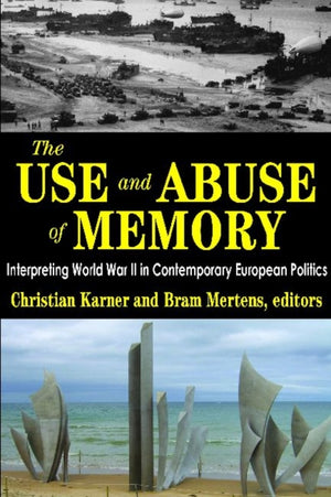 The Use and Abuse of Memory
