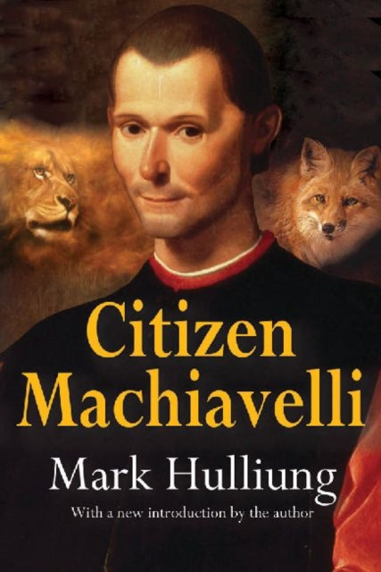 Book cover of: Citizen Machiavelli. By: Mark Hulliung