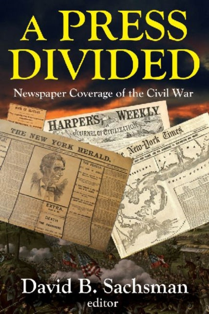 Book cover of: Press Divided. By: David B. Sachsman