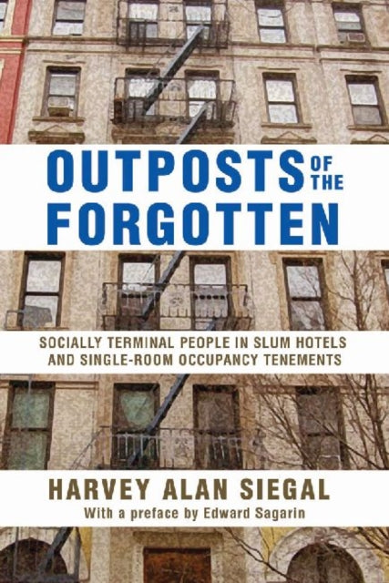 Book cover of: Outposts of the Forgotten. By: Harvey Alan Siegal