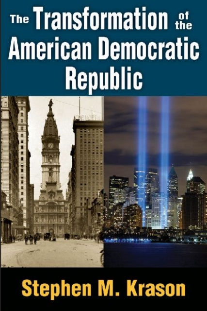 Book cover of: Transformation of the American Democratic Republic. By: Stephen M. Krason