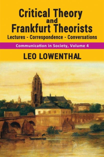 Book cover of: Critical Theory and Frankfurt Theorists. By: Leo Lowenthal