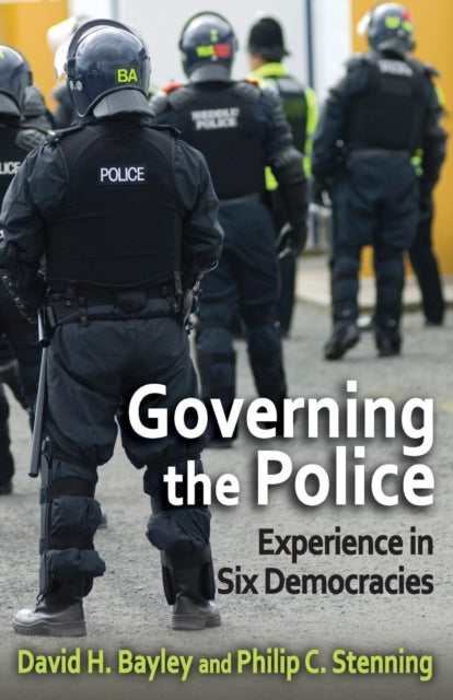Book cover of: Governing the Police. By: David  H. Bayley