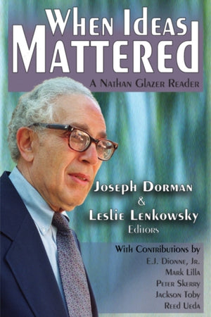 When Ideas Mattered