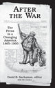 Book cover of: After the War. By: David B. Sachsman