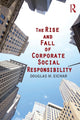 Book cover of: Rise and Fall of Corporate Social Responsibility. By: Douglas M. Eichar