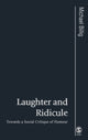 Book cover of: Laughter and Ridicule. By: Michael Billig
