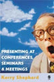 Book cover of: Presenting at Conferences, Seminars and Meetings