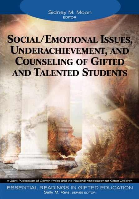 Book cover of: Social/Emotional Issues, Underachievement, and Counseling of Gifted and Talented Students