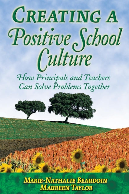 Book cover of: Creating a Positive School Culture. By: Marie-Nathalie Beaudoin