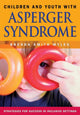 Book cover of: Children and Youth With Asperger Syndrome. By: Brenda Myles
