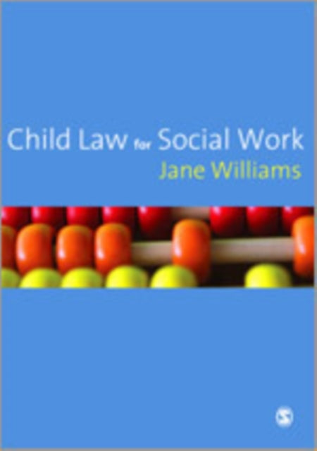 Book cover of: Child Law for Social Work. By: Jane M. Williams, Jane Williams