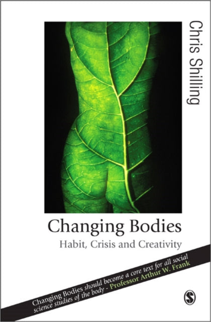 Book cover of: Changing Bodies. By: Chris Shilling