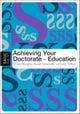 Book cover of: Achieving Your Doctorate in Education. By: Hilary Burgess