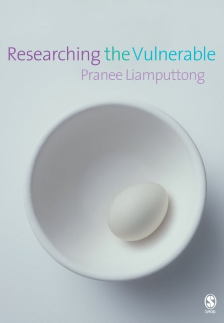 Book cover of: Researching the Vulnerable. By: Pranee Liamputtong