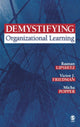 Book cover of: Demystifying Organizational Learning. By: Raanan Lipshitz