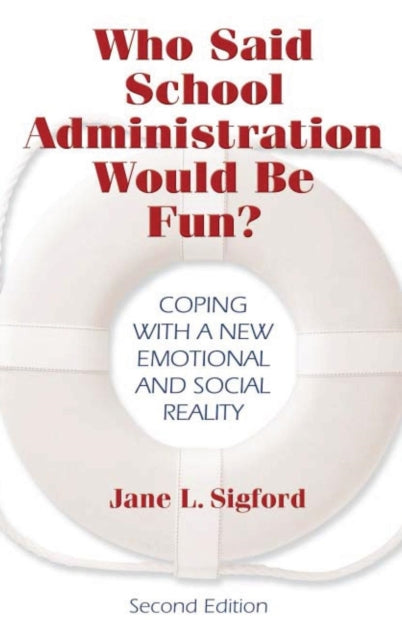 Book cover of: Who Said School Administration Would Be Fun?