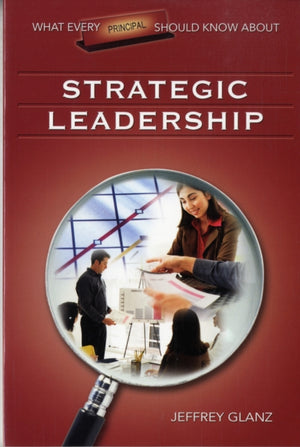 What Every Principal Should Know About Strategic Leadership