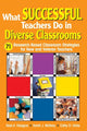 Book cover of: What Successful Teachers Do in Diverse Classrooms