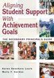 Book cover of: Aligning Student Support With Achievement Goals. By: Karen Seashore Louis