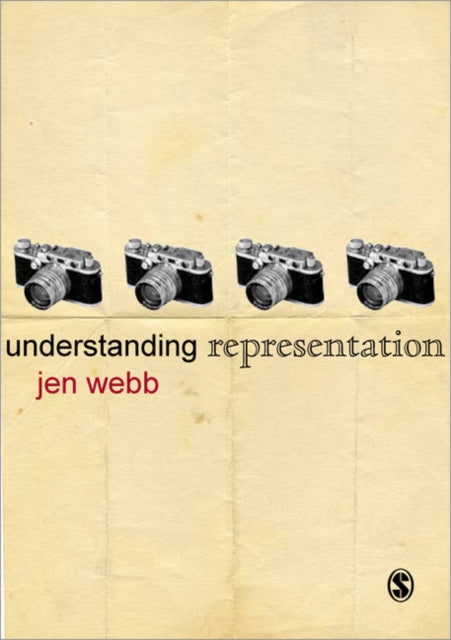 Book cover of: Understanding Representation. By: Jennifer Webb, Jen Webb