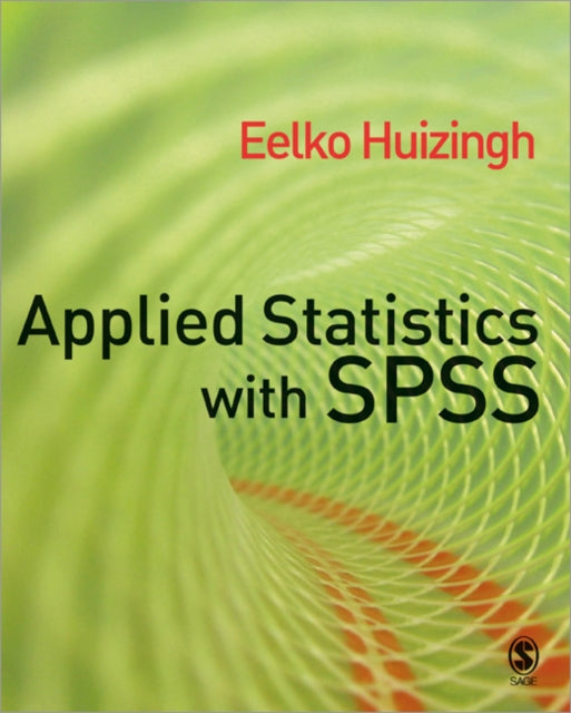 Book cover of: Applied Statistics with SPSS. By: Eelko K R E Huizingh