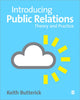 Book cover of: Introducing Public Relations. By: Keith Butterick