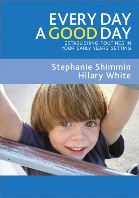 Book cover of: Every Day a Good Day. By: Stephanie Shimmin