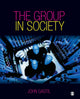 Book cover of: Group in Society. By: John Gastil
