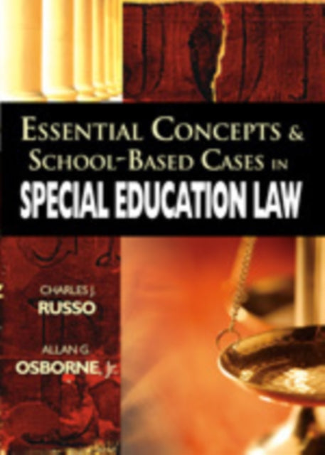 Book cover of: Essential Concepts and School-Based Cases in Special Education Law. By: Charles J. Russo, Charles J Russo