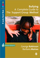 Book cover of: Bullying: A Complete Guide to the Support Group Method