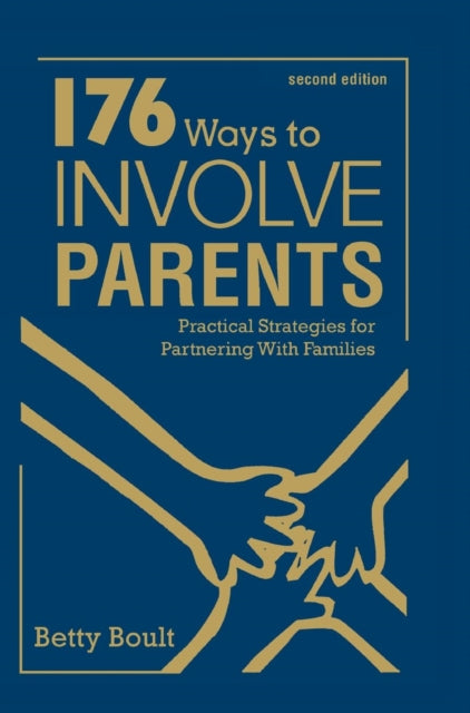 Book cover of: 176 Ways to Involve Parents. By: Betty Boult