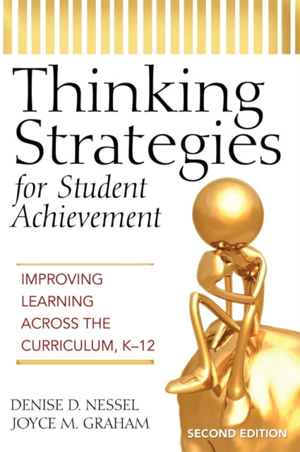 Book cover of: Thinking Strategies for Student Achievement. By: Denise D. Nessel
