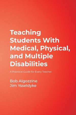Teaching Students With Medical, Physical, and Multiple Disabilities