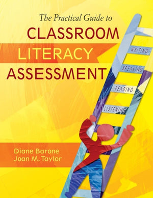 Practical Guide to Classroom Literacy Assessment