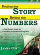 Book cover of: Finding the Story Behind the Numbers. By: James Cox