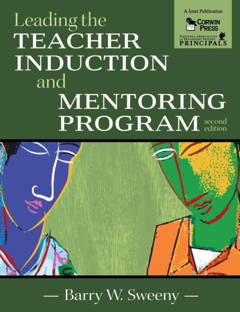 Book cover of: Leading the Teacher Induction and Mentoring Program. By: Barry W. Sweeny