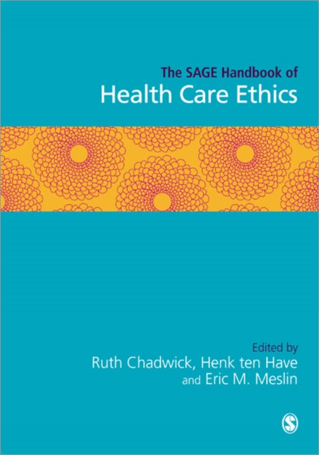 Book cover of: SAGE Handbook of Health Care Ethics