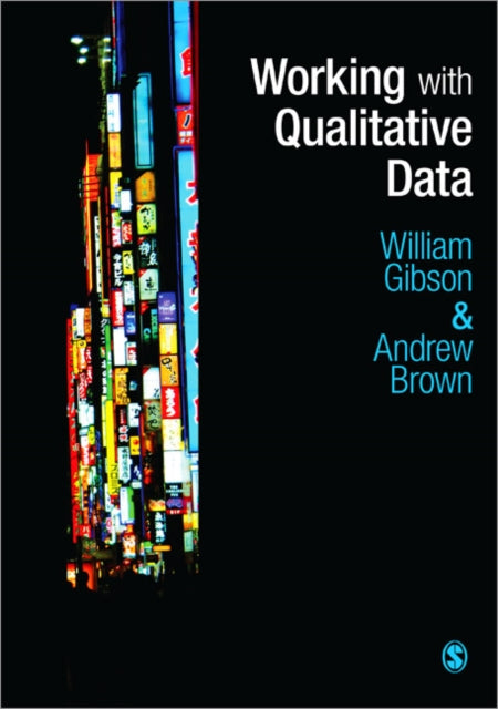 Book cover of: Working with Qualitative Data. By: William J. Gibson