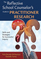 Book cover of: Reflective School Counselor's Guide to Practitioner Research. By: Vicki Brooks-McNamara