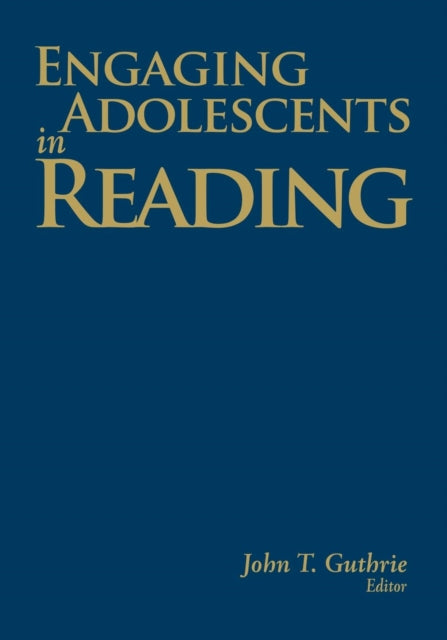 Book cover of: Engaging Adolescents in Reading. By: John T. Guthrie