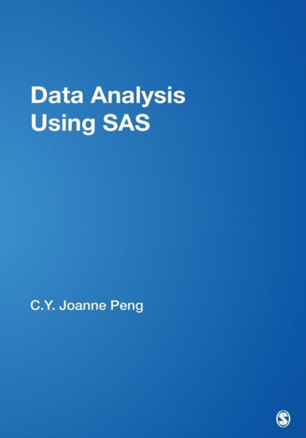 Book cover of: Data Analysis Using SAS. By: C. Y. Joanne Peng