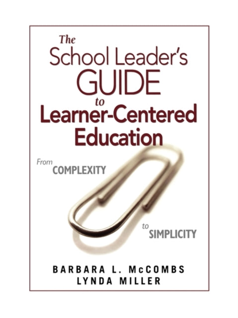 Book cover of: School Leader's Guide to Learner-Centered Education. By: Barbara L. McCombs